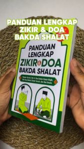 Panduan Lengkap Zikir & Doa Bakda Shalat Softcover Penerbit Zaduna Ragam Variasi Zikir & Doa Umum
