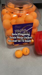 Bola Pingpong Tenis Meja Uniker No Star Isi 72