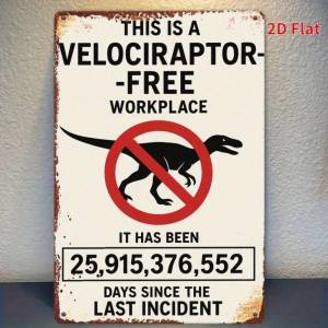 CIFbuy | Paleocore Dinosaur Metal Sign 8x12 Wall Decor Vintage Rustic Danger Velociraptor Art Humorous Warning Sign for Home Bar Workpl