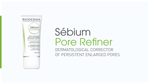 Bioderma Sebium Pore Refiner 30ml For Acne Care and Pore Correction