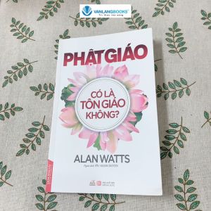 Sách - Phật Giáo Có Là Tôn Giáo Không-Vanlangbooks