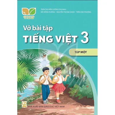 Sách: Vở Bài Tập Tiếng Việt 3 - Tập Một (Kết nối tri thức với cuộc sống)