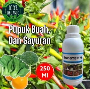 Pupuk Booster 76 Kemasan 250ml Pupuk Organik Pelebat Penyubur Buah