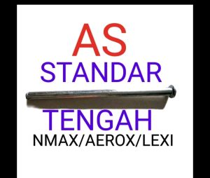 AS STANDAR 2 / STANDAR TENGAH NMAX/AEROX/LEXI