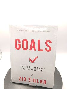 Goals: How to Get the Most Out of Your Life by Zig Ziglar [Paperback]