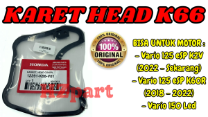 KARET HEAD KODE-K66 ORI VARIO 125 ESP (12391-K66-V01) VARIO 150 LED BERKUALITAS ORIGINAL 1000% ORI .