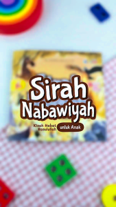 SIRAH NABAWIYAH Kisah Hebat Rasulullah untuk Anak - Buku Cerita Perjalanan Hidup Nabi Muhammad - Cherizz