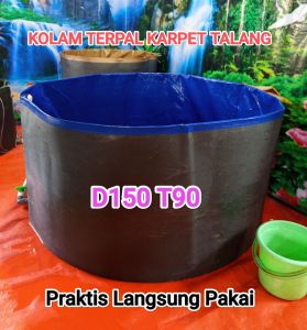 Kolam Terpal Karpet Talang D150 T90 Bahan A20 Korea Import Praktis Langsung Pakai