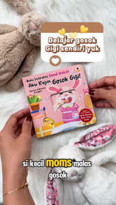Buku Interaktif Good Habits AKU RAJIN GOSOK GIGI! (Bahasa Indonesia & Inggris) dengan fitur interaktif Tarik-Dorong Buka-Tutup Geser!