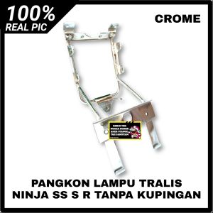 BRACKET BRAKET LAMPU DEPAN R SS S CROME PANGKON TRALIS HEADLAMP KAWASAKI NINJA R SS S TANPA KUPINGAN