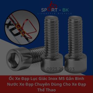 Ốc Xe Đạp Lục Giác Inox M5 Gắn Bình Nước Xe Đạp Chuyên Dùng Cho Xe Đạp Thể Thao - BK10