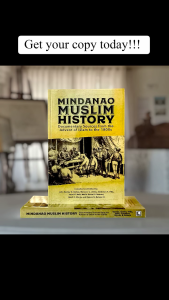 Mindanao Muslim History: Documentary sources from the Advent of Islam to the 1800s Compiled and Edited by John Harvey D. Gamas Mansoor L. Limba et. al