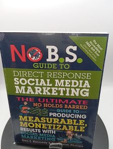 No B.S. Guide to Direct Response Social Media Marketing by Dan S. Kennedy [High Quality Paperback]