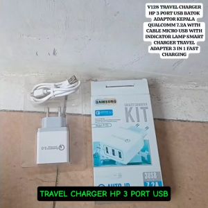 V128 TRAVEL CHARGER HP 3 PORT USB BATOK ADAPTOR KEPALA QUALCOMM 7.2A WITH CABLE MICRO USB WITH INDIH