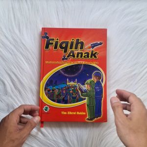 Fiqih Anak - Panduan Ibadah Anak - Buku Anak Islami
