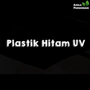 Plastik UV Hitam 100 micron 4 x 24 meter Untuk Kolam/Tambak