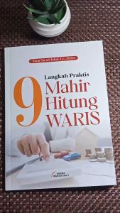 Buku 9 Langkah Praktis Jago Hitung Waris - Pustaka Imam Asy-Syafii