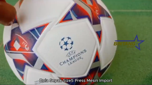 Bola Sepakbola Size 5 Original Import Model Press Mesin Bola Sepak Liga Champion 2023-2024