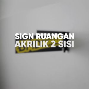 Papan Nama Ruangan Custom Sign Board 2 Sisi