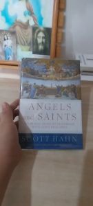 Angels and Saints:a Biblical Guide to Friendship with Gods Holy Ones (Hardcover)