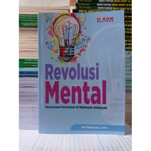 Revolusi Mental : Reorientasi Kurikulum Di Madrasah Ibtidaiyah