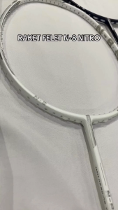 RAKET BADMINTON BULUTANGKIS RAKET FELET NITRO N-8 ORIGINAL