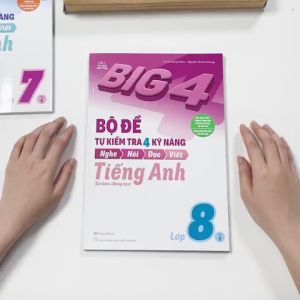 Sách Big 4 Bộ Đề Tự Kiểm Tra 4 Kỹ Năng Nghe – Nói – Đọc – Viết (Cơ Bản và Nâng Cao) Tiếng Anh Lớp 8 Tập 1 - MGB