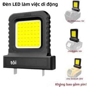 Đèn LED Làm Việc Cho Dụng Cụ Điện Tương Thích Với Pin Li-ion Makita Milwaukee Dewalt Bosch Dayi Lomvum Zhipu 18V-21V