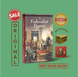 THE FEDERALIST PAPERS by ALEXANDER HAMILTON JAMES MADISON & JOHN JAY (Massmarketpaperback)