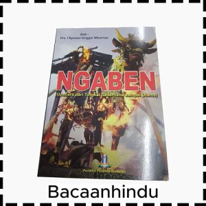 Buku Ngaben Pitra Yadnya Upacara Dari Tingkat Sederhana Sampai Utama Agama Hindu I Nyoman Singgin Wikarman