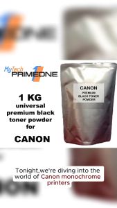 1 KG (1000 grams) UNIVERSAL CANON premium black toner powder for CANON monochrome printers