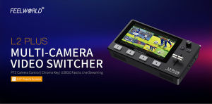 FEELWORLD L2 Plus Multi Camera Video Mixer Switcher with 5.5 inch LCD Touch Screen PTZ Controller Chroma Key 4 HDMI Inputs USB3.0 Output Format Real Time Production Live Streaming Built in Cooler