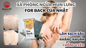 XÀ PHÒNG NGỪA MỤN LƯNG FOR BACK CỦA NHẬT (135GR)