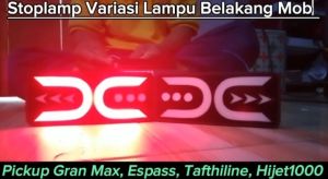 Stoplamp Mobil Pick Up Variasi Lampu Belakang Mobil Pickup GRAN MAX ESPASS TAFTHILINE & HIJET1000