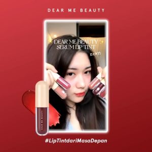 Dear Me Beauty Lip Tint Serum 35ml: Perawatan Bibir yang Efektif