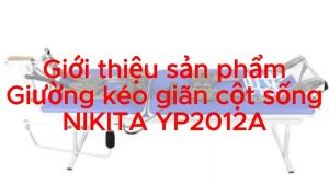 Giường kéo giãn cột sống NIKITA YP2012A vật lý trị liệu điều trị hỗ trợ cong vẹo cột sống thoát vị thoái hoá đĩa đệm.
