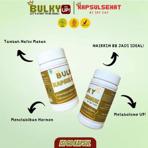 FOR MAN/BOY BULKY Penggemuk Penambah Berat Badan Efektif Alami Terbukti Isi 60 Kapsul