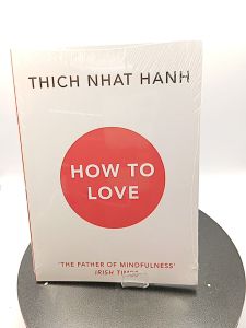 How To Love by Thich Nhat Hanh [High Quality Paperback]