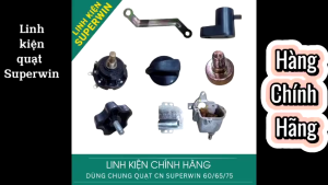 Linh kiện quạt công nghiệp SUPERWIN SPW 600/ 650/ 750