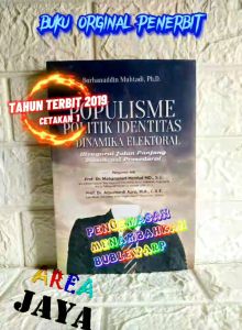 Populisme Politik Identitas & Dinamika Elektoral: Jalan Panjang Demokrasi Prosedural