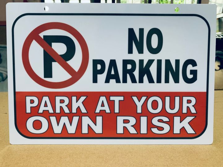 No Parking Park At Your Own Risk PVC Signage 7.8x11 inches | Lazada PH