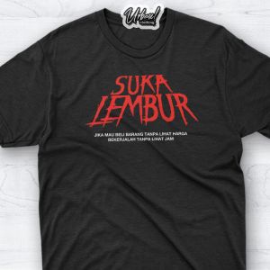 Kaos Suka Lembur: T-Shirt Lucu & Stylish untuk Pria & Wanita
