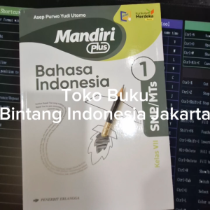 ERLANGGA - MANDIRI PLUS BAHASA INDONESIA KELAS 1/VII SMP/MTs KURIKULUM MERDEKA (TERBARU)