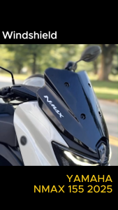 ชิลด์หน้า ชิวหน้า สำหรับ YAMAHA NMAX 155 ปี 2025 มี 2สี สีดำ/สีสโม้ค อะคริลิค บังลมหน้ารถ แข็งแรง ไม่แตกง่าย โดย Xmsr