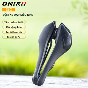 Yên Xe Đạp ONIRII SLC Ultralight Carbon Rail Chất Liệu Da Bền Dành Cho Cả Nam Và Nữ Phù Hợp Với Xe Đạp Đường Trường Xe Đạp Leo Núi Và Xe Đạp Địa Hình.