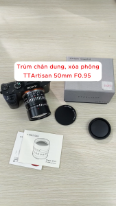 Ống kính TTArtisan 50mm F0.95 chân dung xóa phông cho Fujifilm Sony Canon EOS M Nikon Z Leica L Canon R và M4/3