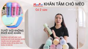 Hanpet - Không cần phơi - Khăn tắm siêu thấm cho thú cưng có hộp. 2 size cho chó mèo