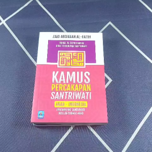 Kamus Percakapan Harian Santriwan/Santriwati Arab - Indonesia - Pustaka Arafah
