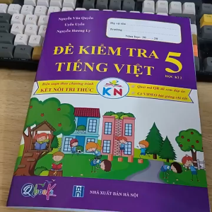 Sách - Đề Kiểm Tra - Tiếng Việt Lớp 5 - Học kì 2 - Kết Nối (Qbooks)