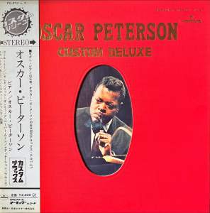 [ แผ่นเสียง Vinyl LP ] Artist : Oscar Peterson Album :  Custom Deluxe Cover : NM Disc : NM Manufactured : Japan Released : Unknown Price : 1450